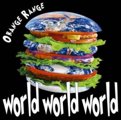 Orange Range : World World World
